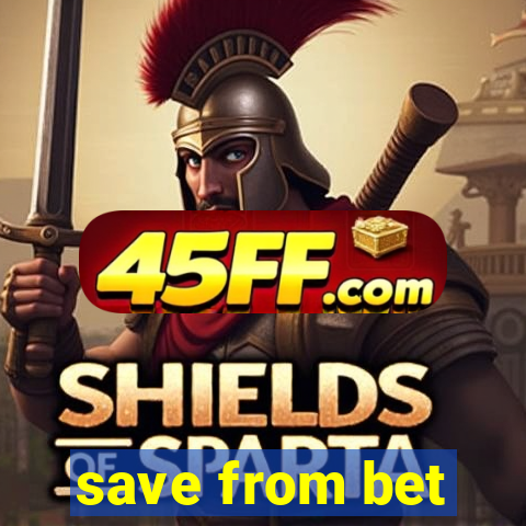 save from bet